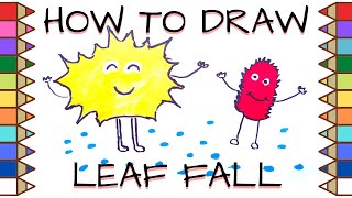 How to draw LEAF FALL. Drawing Autumn Leaf Fall for Kids. Easy Draw and Color Cute Autumn Leaves