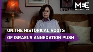 Ghada Karmi on the historical roots of Israel’s annexation push