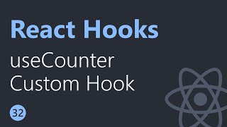 React Hooks Tutorial 32 | useCounter Custom Hook | English