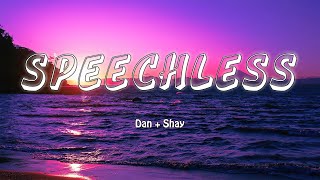 SPEECHLESS - DAN + SHAY (Lyrics/Vietsub)