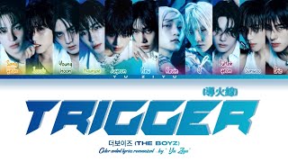 THE BOYZ (더보이즈) - 'TRIGGER (導火線)' (Color coded lyrics)