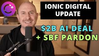 Celsius & Ionic Update, SBF Pardon, and the Ionic AI Play Worth Billions