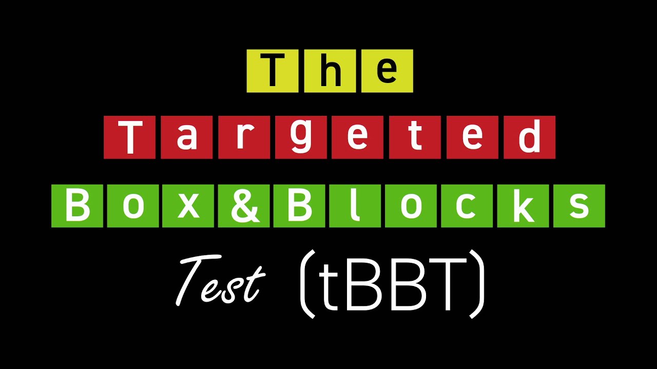 The Targeted Box And Blocks Test (tBBT) - YouTube