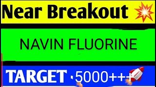 navin fluorine share latest news today, navin fluorine share latestnews, navinfluorineshare analysis