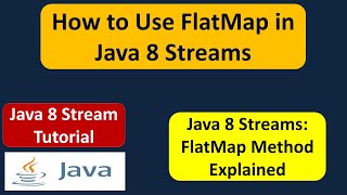 How to Use FlatMap in Java 8 Streams? | Java 8 streams tutorial | Java 8 streams
