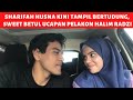 SHARIFAH HUSNA Bertudung, Sweetnya Ucapan Suaminya Halim Radzi