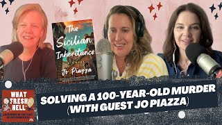 Solving a 100-Year-Old Family Murder: Jo Piazza's Sojourn to Sicily