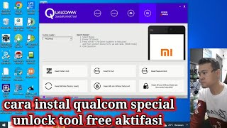 cara instal qualcom spesial unlock tool free aktifasi