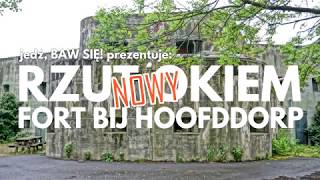 Nowy Rzut okiem: Fort bij Hoofddorp (Holandia)