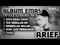 Arief album emas | Satu rasa cinta, tak sedalam ini, rembulan malam, Tiara | populer sepanjang masa