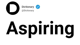 Aspiring Meaning In English