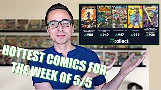 HOTTEST COMICS for the week of 5/5 - GO COLLECT trending COMIC BOOKS - Investment & Speculation