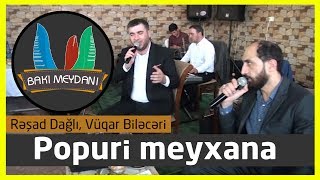 Popuri meyxana - Zərdab toyu - 2018 / Rəşad  Dağlı  Vüqar Biləcəri