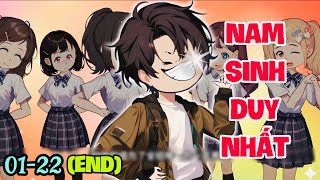 FULL ( TẬP 01-22 ) | TÔI LÀ NAM SINH DUY NHẤT TRONG LỚP  | MYMY VIETSUB