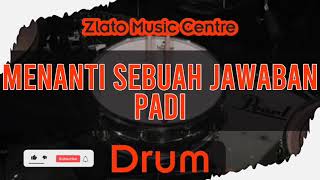 Menanti Sebuah Jawaban - Padi No Drum / Drumless