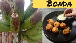 How to make raw banana bonda | raw banana recipes | ಬಾಳೆಕಾಯಿ ಬೊಂಡಾ