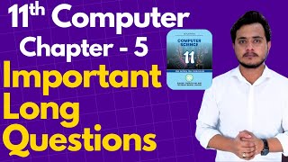 Chapter 5 Important Long Questions - 11th Computer Science | Exams 2026