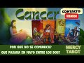 📲Cancer♋️SE COMUNICARÁ CONMIGO EN MAYO?🧐POR QUÉ NO ME HABLA?🗣️ Contacto 0️⃣ #cancer #hoy #amor