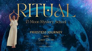 A History of Priestess | RITUAL 13 Moon Mystery School with Sianna Sherman