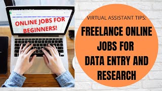 DATA ENTRY AND RESEARCH ONLINE JOBS FOR BEGINNERS | VIRTUAL ASSISTANT TIPS | HOMEBASED JOBS