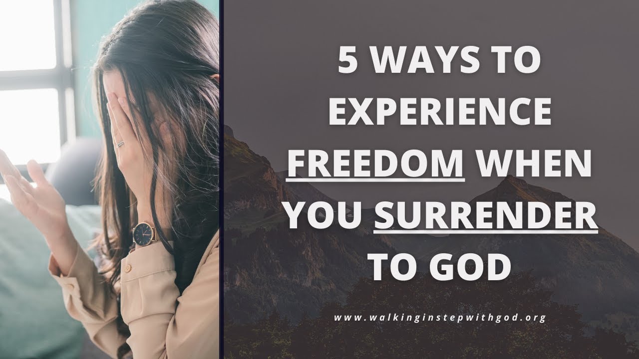Freedom In Surrender Series Walking In Step With God