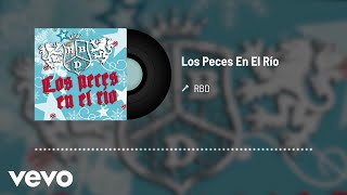 RBD - Los Peces En El Río (Audio)