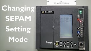 Changing the SEPAM Setting Mode-Yes, it IS Important!