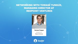 Networking with Tomasz Tunguz @ Redpoint Ventures | SaaStr Software Community