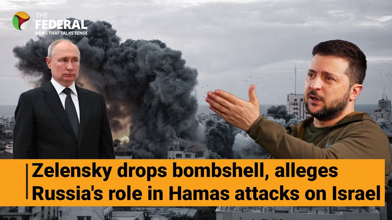 Zelensky Accuses Russia Of Supporting Hamas Operations | The Federal ...