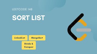 Sort List | Leetcode 148 | LinkedList | Divide&Conquer | MergeSort