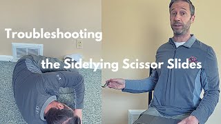 Troubleshooting Sidelying Respiratory Scissor Slides