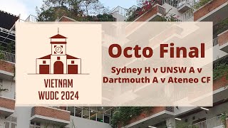 Vietnam WUDC 2024 Octo Final: Sydney H v UNSW A v Dartmouth A v Ateneo CF