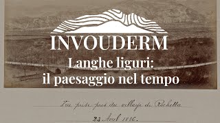 Langhe liguri: il paesaggio nel tempo