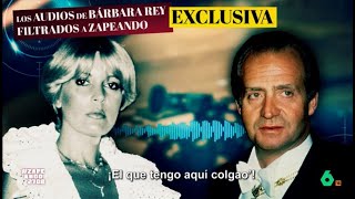 Zapeando 'accede' en exclusiva a unos audios entre Bárbara Rey y Juan Carlos I - Zapeando