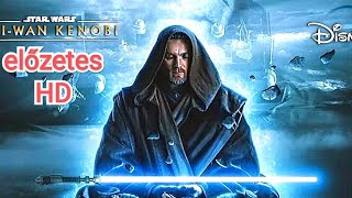 Star Wars: Obi-Wan Kenobi filmelőzetes (2022) feliratos előzetes|  Obi-Wan Kenobi trailer| sorozat |