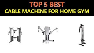Best Cable Machine For Home Gym