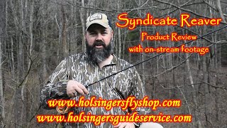 Syndicate Reaver Review, Holsinger's Fly Shop