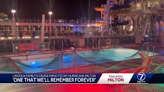 Lincoln family's cruise impacted by Hurricane Milton