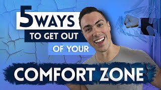 5 Comfort Zone KILLERS - How to Break Out of Your Comfort Zone