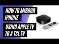 How To Mirror iPhone to TCL TV Using Apple TV 4K