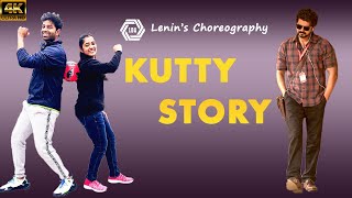 Kutti Story Dance Cover | Thalapathy Vijay | Lenin's Choreography