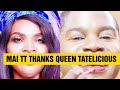 MAI TT THANKS QUEEN TATELICIOUS FOR STANDING WITH HER DURING HER DARK TIME • XIMEX TV