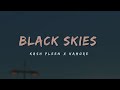 Kash Pleen - Black Skies (Lyrics) ft. Kamore