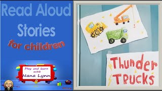 KIDS BOOK READ ALOUD ~ Thunder Trucks ~ Read Aloud ~ Bedtime Story ~ Weather ~ Storms