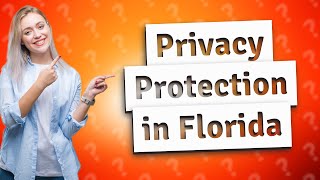 Can you sue for invasion of privacy in Florida?