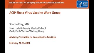 February 2021 ACIP Meeting - Ebola Vaccine