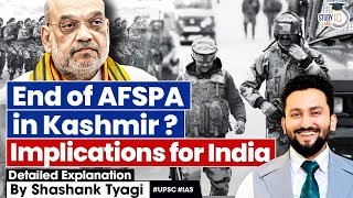 India's Transition Beyond AFSPA in Kashmir | India's Internal Security | UPSC Mains