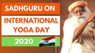 Sadhguru on International Yoga Day 2020 | Sadhguru Latest 2020