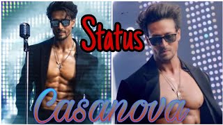 Tiger Shroff New Song Casanava Whatsapp Status | #Casanova