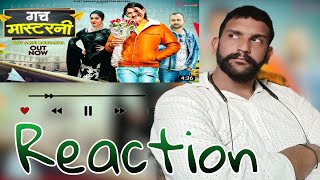 Reaction Amit Saini Rohtakiya New Song - GACH MASTERNI (Official Video) | New Haryanvi Song 2023